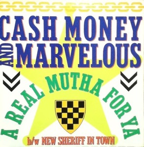 【廃盤12inch】CASH MONEY & MARVELOUS / A Real Mutha For Ya