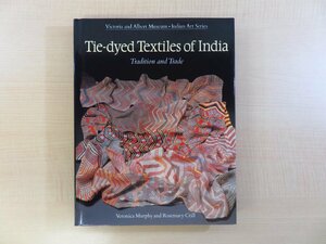 『Tie-dyed textiles of India』1991年 Mapin Publishing刊 インド染織作品集 タイダイ染め 絞り染め 民族衣装 ラハリヤ バンダニ他