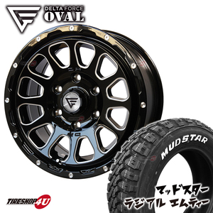 4本セット デルタフォース オーバル OVAL 16x7.0 6/139.7 +38 BSM MUDSTAR マッドスター ラジアル M/T 215/70R16 WL ハイエース 200系