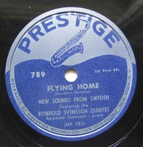 ◆ REINHOLD SVENSON Quintet / Flying Home / I Wished On The Moon ◆ Prestige 789 (78rpm SP) ◆