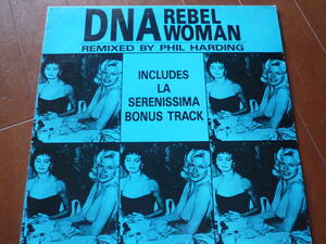 12インチ　　DNA / REBEL WOMAN (PWL EXTENDED MIX)