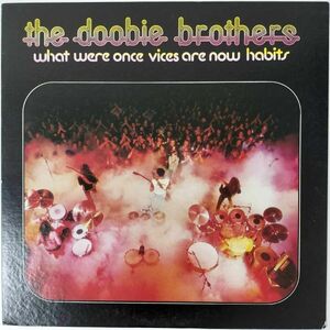 33777★美盤 THE DOOBIE BROTHERS/WHAT WERE ONCE VICES ARE NOW HABITS