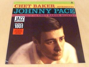 未開封 チェット・ベイカー Introduces Johnny Pace Accompanied By The Chet Baker Quintet 限定リマスター180g重量盤LPジョニー・ペイス