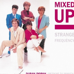 DURAN DURAN デュラン・デュラン Mixed Up Strange Frequency リミックス ファンクラブ