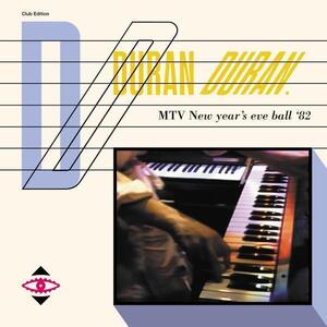 DURAN DURAN デュラン・デュラン MTV New Year's Eve Ball '82 イヴ・ボール DDファンクラブ