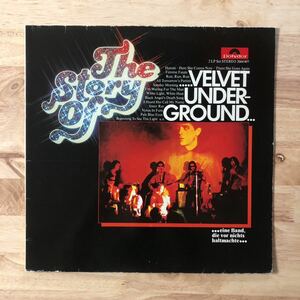 LP 独オンリージャケ仕様 THE VELVET UNDERGROUND/THE STORY OF VELVET UNDERGROUND[独盤:2LP:見開きジャケット:内容最高1ST~3RD音源集]