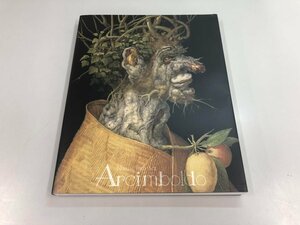 ★　【図録 アルチンボルド展 国立西洋美術館 2017 奇想の画家】159-02308