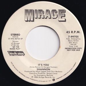 Shannon It's You / It's You Mirage US 7-99705 203323 SOUL DISCO ソウル ディスコ レコード 7インチ 45