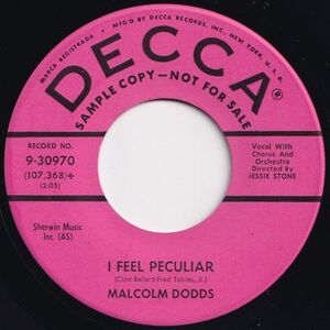 Malcolm Dodds I Feel Peculiar / Only For You Decca US 9-30970 203397 R&B R&R レコード 7インチ 45