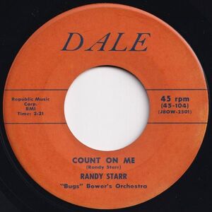 Randy Starr Count On Me / Pink Lemonade Dale US 45-104 203396 R&B R&R レコード 7インチ 45