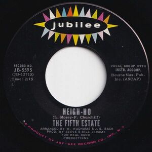 Fifth Estate Heigh-Ho / It's Waiting There For You Jubilee US JB-5595 203408 ROCK POP ロック ポップ レコード 7インチ 45