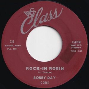 Bobby Day Rock-In Robin / Over And Over Class US 203489 R&B R&R レコード 7インチ 45