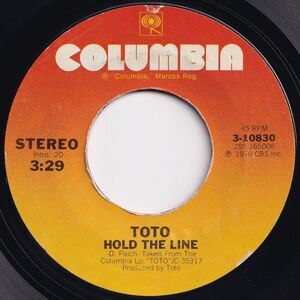 Toto Hold The Line / Takin' It Back Columbia US 3-10830 203614 ROCK POP ロック ポップ レコード 7インチ 45