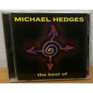 Michael Hedges / The Best of Michael Hedges マイケル・ヘッジス 送料無料の画像1