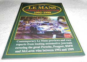 ＜洋書＞ル・マン　1992-1999年：ポルシェとプジョーの時代『LE MANS 'The Porsche & Peugeot Years' 1992-1999』
