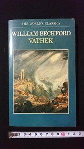 ｖ◎　洋書【VATHEK】WILLIAM BECKFORD　ウィリアム・ベックフォード　ゴシック小説　古書/C02