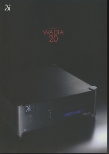 Wadia Wadia20のカタログ ワディア 管6931