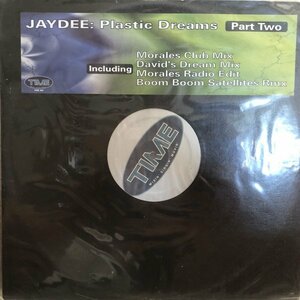 Jaydee / Plastic Dreams (Revisited Part. 2)