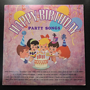 Unknown Artist / Happy Birthday Party Songs [Peter Rabbit Records K-12] 