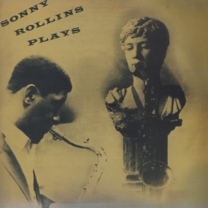 ソニー・ロリンズ SONNY ROLLINS / ソニー・ロリンズ・プレイズ SONNY ROLLINS PLAYS / 1995.05.25 / VENUS RECORDS / TKCZ-79506