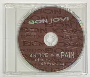 ◎PR/BON JOVI/ SOMETHING FOR THE PAIN/ 852 232-2/ EU盤 非売品 PROMO ONLY CD (CD-002)