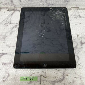 TB-75 激安 タブレット iPad A1395 液晶割れ 通電未確認 ジャンク