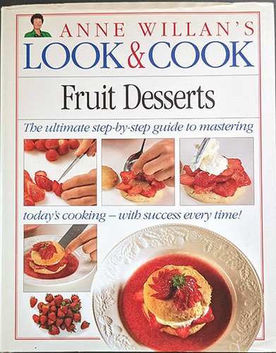 ★☆送料無料！【Anne Willan's Look & Cook】　「Fruit Desserts」　究極のステップバイステップマスターガイド☆★