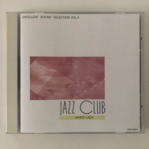 B18716　CD（中古）EXCELLENT SOUND SELECTION JAZZ CLUB VOL.4　WHITE LADY