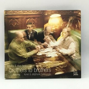 BOULOU & ELIOS FERRE / BROTHERS TO BROTHERS (CD) NTCD4511