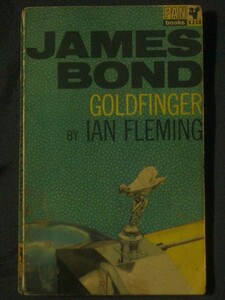 James Bond Goldfinger 著/ Ian Fleming ソフトカバー　英語版。Signet Book / The Macmillan Company