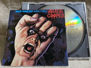 ALICE COOPER - RAISE YOUR FIST AND YELL 32XD-866 CSR刻印 国内初版 日本盤 廃盤 レア盤