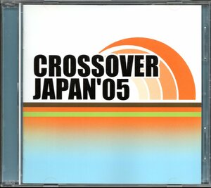 【中古CD】CROSSOVER JAPAN '05/2枚組/ライブアルバム/シャカタク AB'S 竹田和夫 高中正義 野呂一生 NANIWA EXP ネイティブ・サン 井上堯之