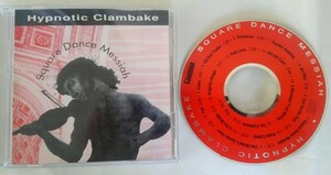 CD・Hypnotic Clambake/Square Dance Messiah
