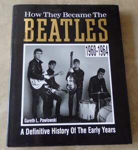 ビートルズ洋書（UK)　How They Became The Beatles