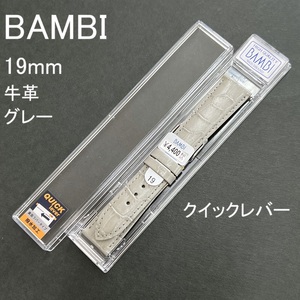 送料無料★特価 新品★BAMBI クイックレバー 時計ベルト 19mm 牛革バンド グレー (半ツヤ)★バンビ正規品 定価税込4,400円