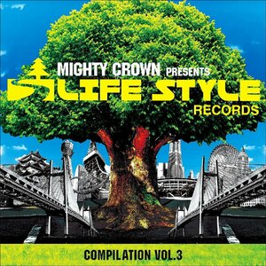 【中古】[239] CD オムニバス MIGHTY CROWN -THE FAR EAST RULAZ-presents LIFESTYLE COMPILATION VOL.3 新品ケース交換 送料無料