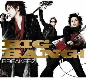 【中古】[248] CD BREAKERZ BIG BANG! 1枚組 ブレイカーズ DAIGO 新品ケース交換 送料無料