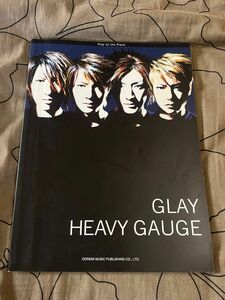 GLAY グレイ heavy gauge 楽譜 HEAVY GAUGE ピアノ弾き語り