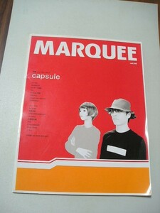 ☆MARQUEE（マーキー）　Vol.40☆　capsule・metrobo・SUPERCAR・トルネード竜巻・Eel・Cymbals解散