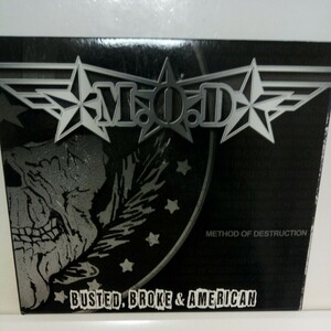 M.O.D.「BUSTED,BROKE & AMERICAN」