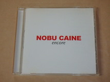 ENCORE　/　 NOBU CAINE（ノブ・カイン）/　CD_画像1