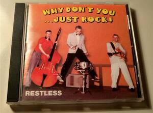 傑作デビューアルバム！RESTLESS/WHY DON'T YOU…JUST ROCK! CD ROCKABILLY ネオロカビリー　レストレス　ストレイキャッツ　FRENZY 