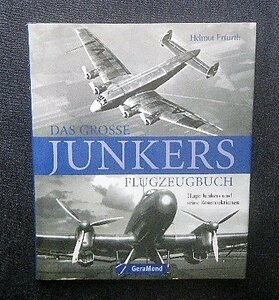 ユンカース ドイツ航空機・航空史 洋書 Das grosse Junkers Flugzeugbuch Hugo Junkers フーゴー・ユンカース 戦闘機