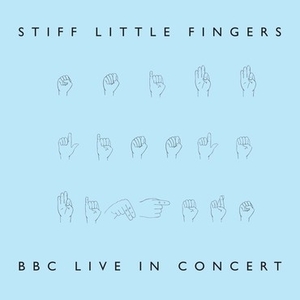 【新品/新宿ALTA】Stiff Little Fingers/BBC Live In Concert【2022 RECORD STORE DAY 限定盤】（2枚組アナログレコード）(9029.650327)