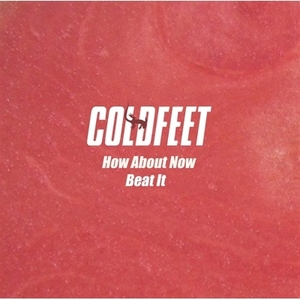【新品/新宿ALTA】Coldfeet/How About Now / Beat It【2020 RECORD STORE DAY 限定盤】(7インチシングルレコード)(BWEP0014)