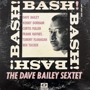 【HMV渋谷】DAVE BAILEY SEXTET/BASH!(JAZ3301)