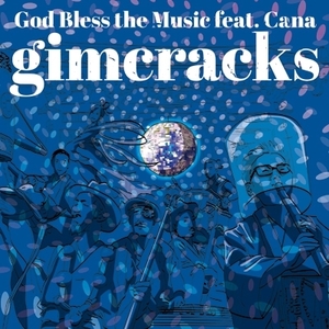 【新品/新宿ALTA】Gimcracks/God Bless the Music feat. Cana (i-dep) (7インチシングルレコード)(UCT037)