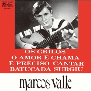 【新品/新宿ALTA】Marcos Valle/Os Grilos / O Amor E Chama / E Preciso Cantar / Batucada Surgiu【2018 RSD 限定盤】(PROT7029)