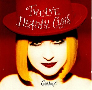 シンディ・ローパー＜Cyndi Lauper＞「Twelve Deadly Cyns...and Then Some」ベスト盤CD＜Girls Just Want to Have Fun、She Bop、他収録＞