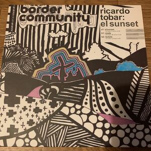 [ Ricardo Tobar - El Sunset - Border Community 18BC ] James Holden